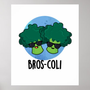 Poster Bros-coli Fantaisie Veggie Brocoli Pun