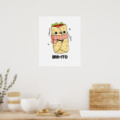 Poster Brr-ito Funny congeler Froid Burrito Pun (Cuisine)