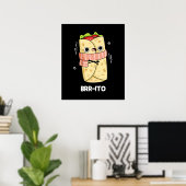 Poster Brr-ito Funny Froid Froid Burrito Pun Dark BG (Bureau à domicile)