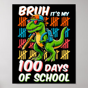 Poster Bruh 100 Jours D'Enfants Scolaires Dinosaure 100èm