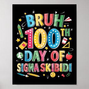 Poster Bruh 100ème Jour De L'École Sigma Skibidi Gen Alph