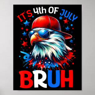 Poster Bruh 4 juillet Garçons Enfants 4 Juillet Bald Eag