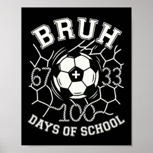 Poster Bruh 67 33 100 Jours D'école Football Enfants Garç