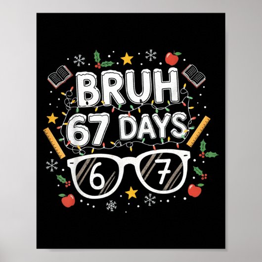 Poster Bruh 67 Days Christmas Funny School Student  (Devant)