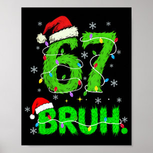 Poster Bruh 67 Mème Humour 6-7 Drôle Six Sept Noël 