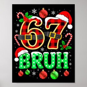 Poster Bruh 67 Six Seven 6 7 Mème Noël Drôle Garçon Fille