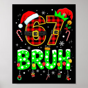 Poster Bruh 67 Six Seven 6 7 Mème Noël Drôle Garçon Fille
