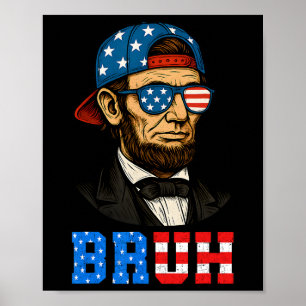 Poster Bruh Abraham Lincoln Patriotique 4 juillet Hommes 