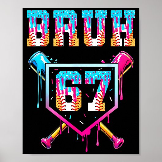 Poster Bruh Baseball Ice Cream Drip Number 67 Player 67th (Devant)