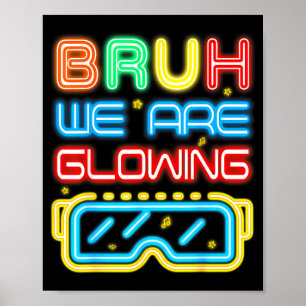 Poster Bruh brillent à l'ère lumineuse bonjour l'été