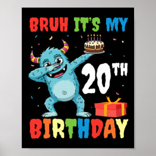 Poster Bruh C’est mon 20e anniversaire Halloween Monster