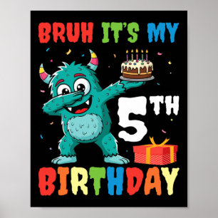 Poster Bruh C’est mon 5e anniversaire Halloween Monster D