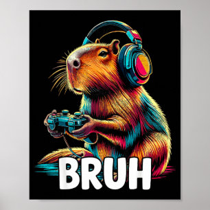 Poster Bruh Capybaras Jeux vidéo drôles de capybara