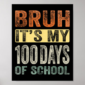 Poster Bruh C'Est Mes 100 Jours D'École 100E Jour D'École