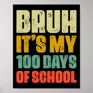 Poster Bruh C'Est Mes 100 Jours D'Enfants Scolaires Garço