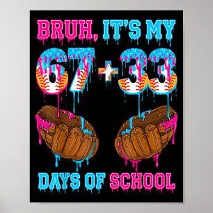 Poster Bruh C'est Mon 67 33 Jour D'école Baseball Garçons