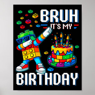 Poster Bruh C'est Mon Anniversaire Master Builder Dabant