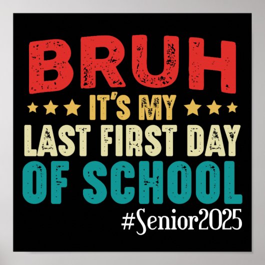 Poster Bruh C'est mon Dernier premier jour d'école second (Devant)