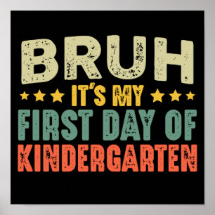 Poster Bruh C'est mon premier jour de maternelle Vintage