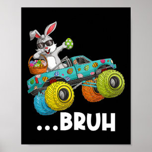 Poster Bruh Dabbing Bunny Happy Pâques Monster Camion Amo