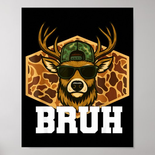 Poster Bruh Deer Funny Deer Hunting Camo Hat Youth Teens  (Devant)