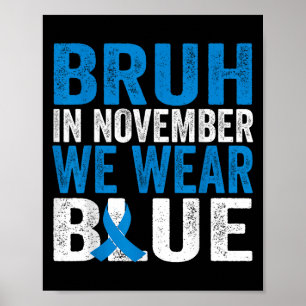 Poster Bruh En Novembre Nous Portons Blue Diabetes Sensib