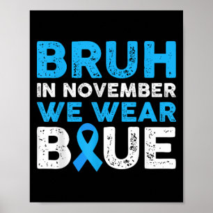 Poster Bruh En Novembre Nous Portons Blue Diabetes Sensib