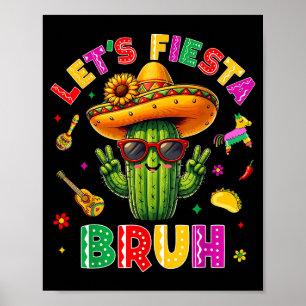 Poster Bruh Faisons La Fête Cinco De Mayo Fête Mexicaine