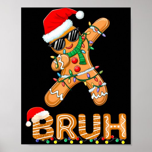 Poster Bruh Funny Christmas Gingerbread Man Teens Boys Ki (Devant)