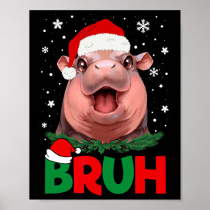 Poster Bruh Funny Moo Deng Ados Garçons Enfants Noël Paja