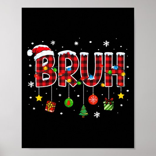 Poster Bruh Funny Noël Plaid Ados Garçons Enfants Xmas Pa (Devant)