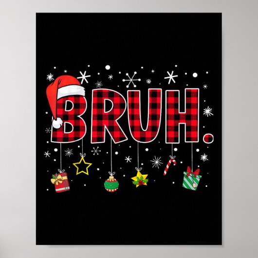 Poster Bruh Funny Noël Rouge Plaid Ados Garçons Enfants X (Devant)
