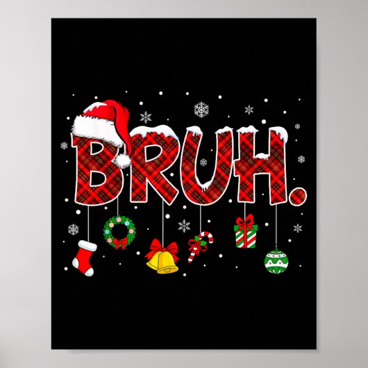 Poster Bruh Funny Saying Christmas Shirts Teens Boys Xmas (Devant)