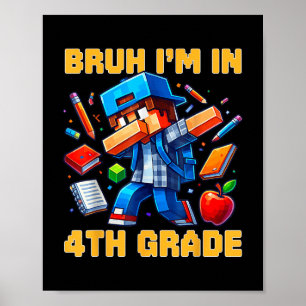 Poster Bruh I' ; m En 4e Classe Dabbing Boys Gamer pou