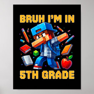 Poster Bruh I' ; m En 5e Classe Dabbing Garçons Gamer