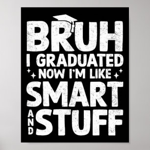 Poster Bruh I Diplômé Dernier Jour De Graduation À L'Écol