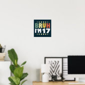 Poster Bruh J'ai 17 ans Fille Garçon 17e fête d'anniversa (Bureau à domicile)