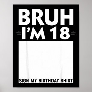 Poster Bruh j'ai 18 ans Cadeaux 18e anniversaire Garçon P