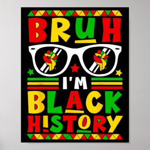 Poster Bruh Je suis Noir Histoire Mois Ados Noirs Garçons