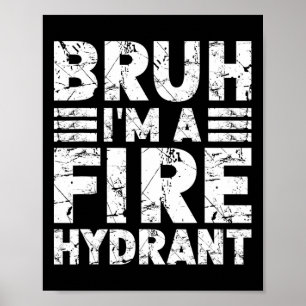 Poster Bruh Je suis un costume anti-incendie Halloween Fi