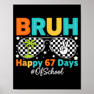 Poster Bruh Joyeux 67 Jours D'École Sungles 6 7 Mème Garç