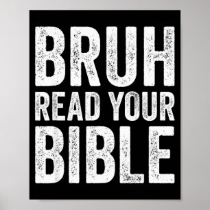 Poster Bruh lis ta Bible drôle humour chrétien foi R