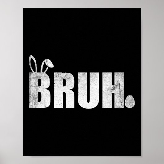 Poster Bruh Mème Drôle Dire Bro Salutation Ados garçons E (Devant)