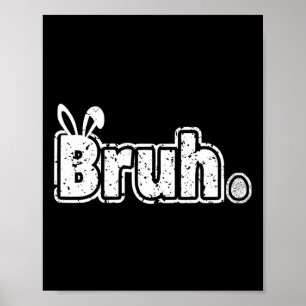 Poster Bruh Mème Drôle Dire Bro Salutation Ados garçons E