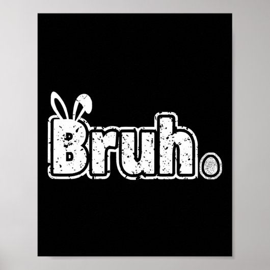 Poster Bruh Mème Drôle Dire Bro Salutation Ados garçons E (Devant)