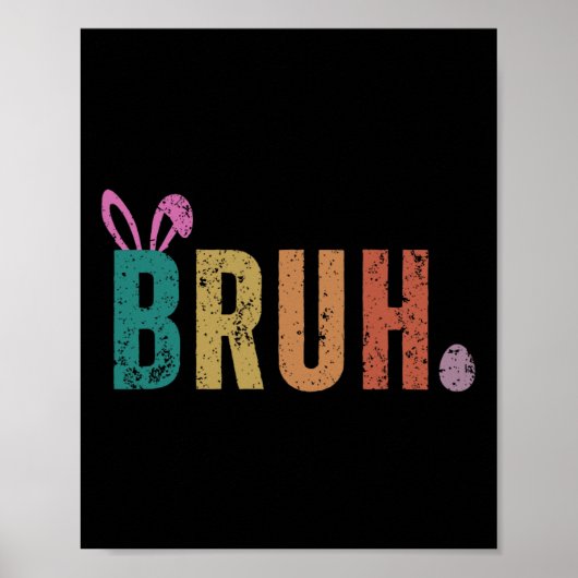 Poster Bruh Mème Drôle Dire Bro Salutation Ados garçons E (Devant)