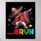 Poster Bruh Mexicain Garçon Dabbing Poncho Cinco De Mayo (Devant)