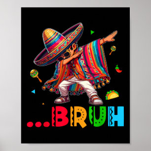 Poster Bruh Mexicain Garçon Dabbing Poncho Cinco De Mayo