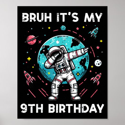 Poster Bruh My 9th Birthday Astronaut Dab 9 Bday Boys Gir (Devant)