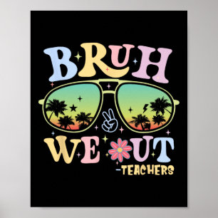 Poster Bruh Nous Sortons Enseignants Super Retro Joyeux D